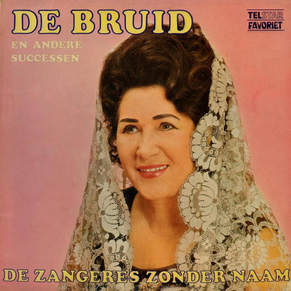 Zangeres Zonder Naam - De Bruid En Andere Successen (LP) Vinyl LP Vinyl Very Good (VG) <br> Hoes Good Plus (G+)