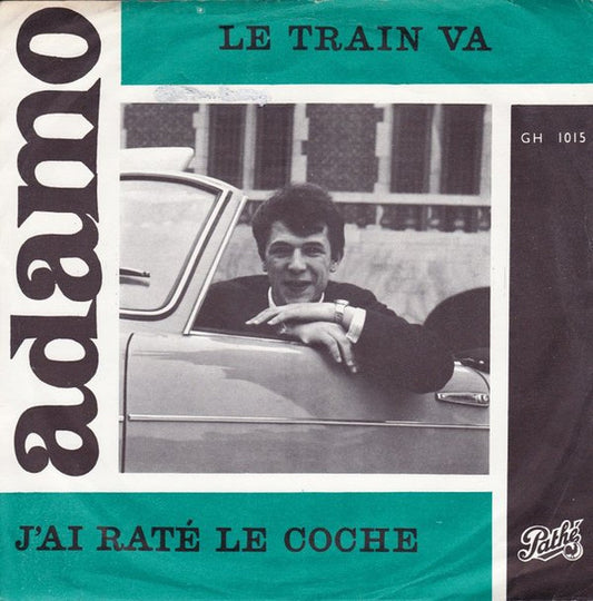Adamo - J'ai Raté Le Coche 18883 Vinyl Singles Goede Staat