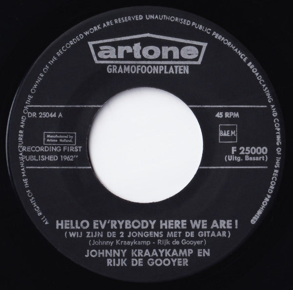 Johnny Kraaykamp - Hello Ev'rybody Here We Are 01270 Vinyl Singles Hoes: Generic