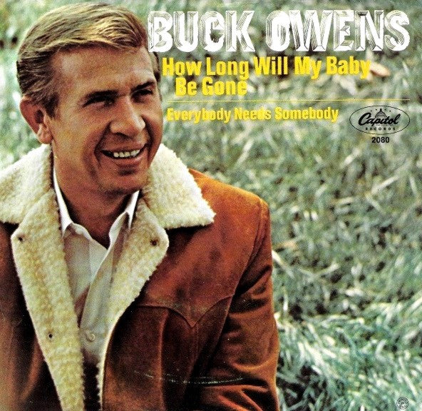 Buck Owens And His Buckaroos - How Long Will My Baby Be Gone Vinyl Singles Vinyl Very Good (VG) <br> Hoes Good Plus (G+)