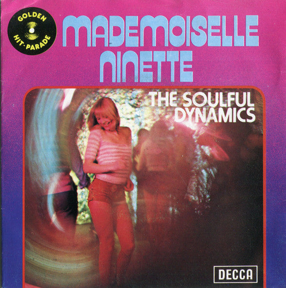 Soulful Dynamics - Mademoiselle Ninette Vinyl Singles Vinyl Very Good (VG) <br> Hoes Good Plus (G+)