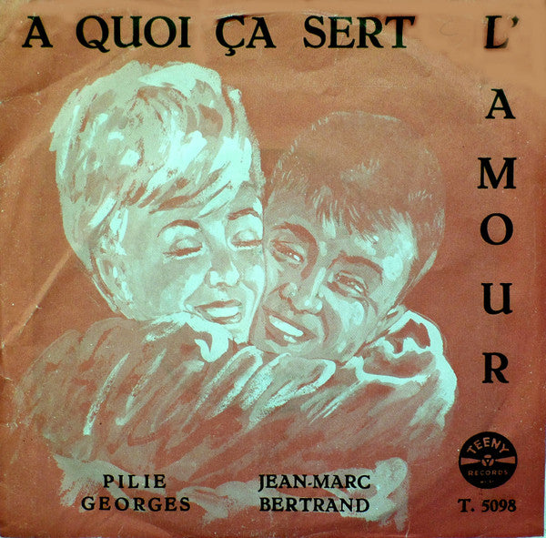 Pilie Georges - A Quoi Ca Sert L'amour (B) 38424 Vinyl Singles Goede Staat