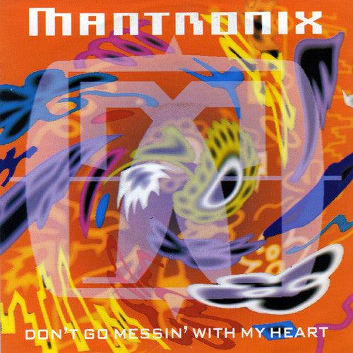 Mantronix - Don't Go Messin' With My Heart Vinyl Singles Vinyl Very Good (VG) <br> Hoes Good Plus (G+)