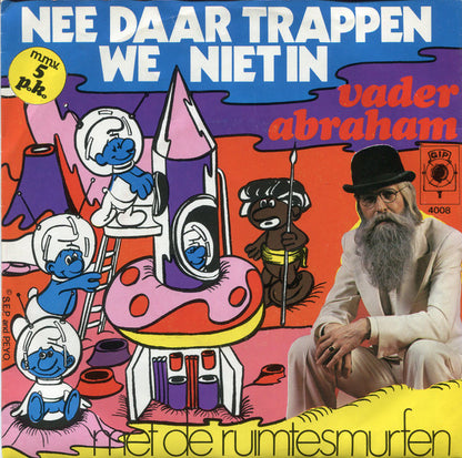Vader Abraham - Nee Daar Trappen We Niet In