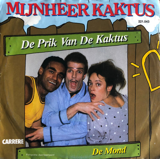 Meneer Kaktus - De Prik Van De Kaktus Vinyl Singles Vinyl Very Good (VG) <br> Hoes Good Plus (G+)