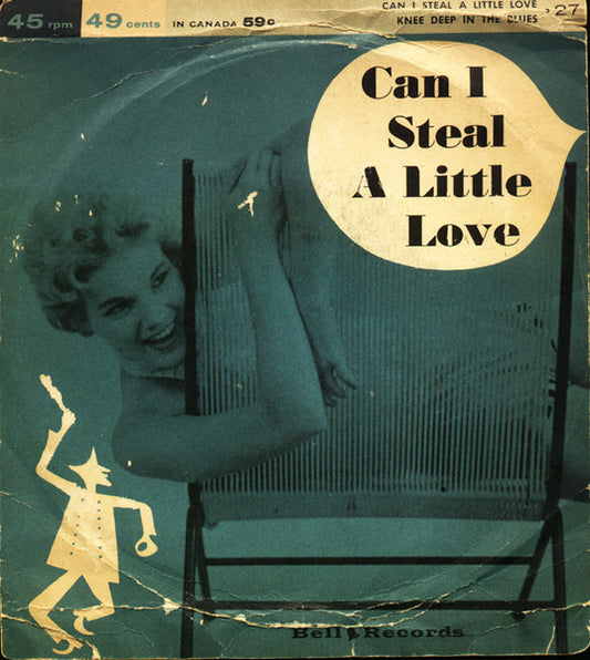 Bruce Adams - Can I Steal A Little Love Vinyl Singles Vinyl Very Good (VG) <br> Hoes Good Plus (G+)