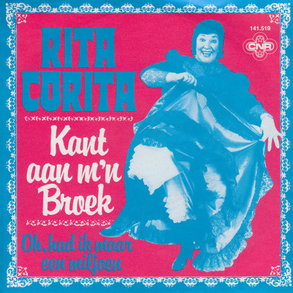 Rita Corita - Kant Aan M'n Broek 32282 Vinyl Singles Goede Staat