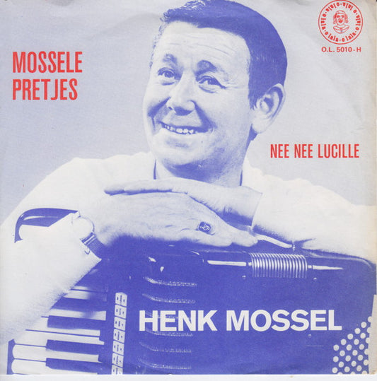 Henk Mossel - Mossele Pretjes
