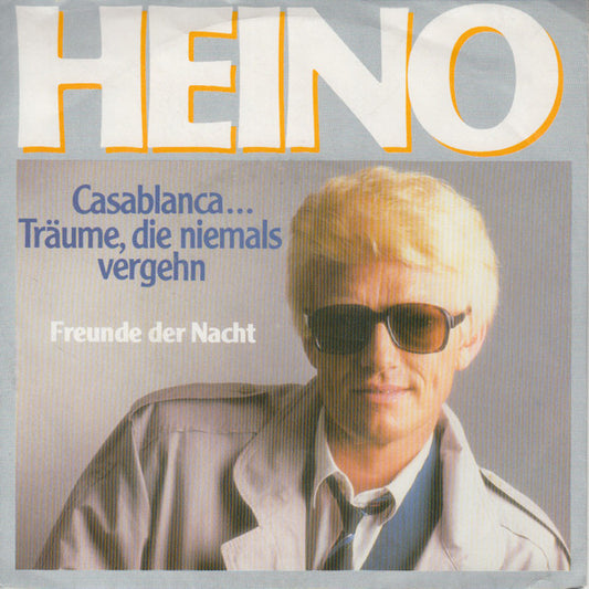 Heino - Casablanca... Träume, Die Niemals Vergehn Vinyl Singles Vinyl Very Good (VG) <br> Hoes Good Plus (G+)