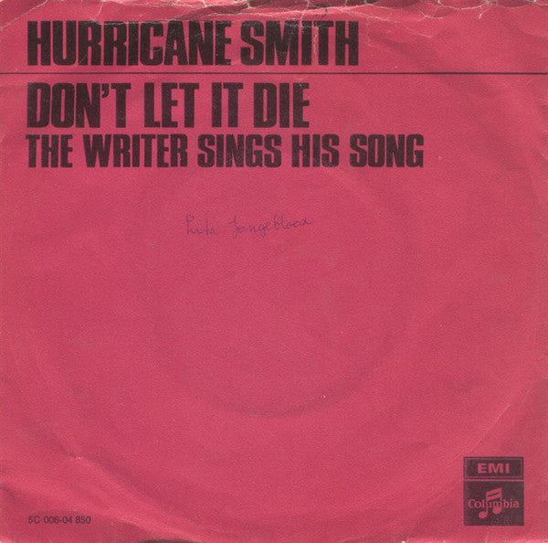 Hurricane Smith - Don't Let It Die Vinyl Singles Vinyl Very Good (VG) <br> Hoes Good Plus (G+)