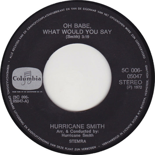 Hurricane Smith - Oh Babe, What Would You Say Vinyl Singles Media VG+ / Sleeve Generic