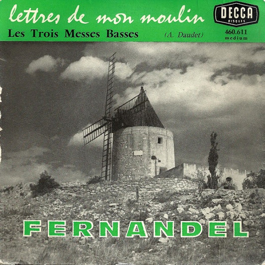 Fernandel - Lettres De Mon Moulin - Les Trois Messes Basses Vinyl Singles Vinyl (VG) <br> Hoes (G)