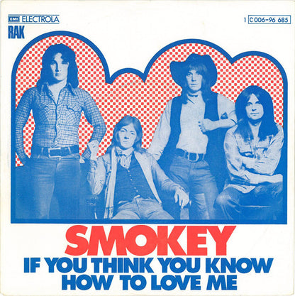 Smokie - If You Think You Know How To Love Me 37540 Vinyl Singles Goede Staat