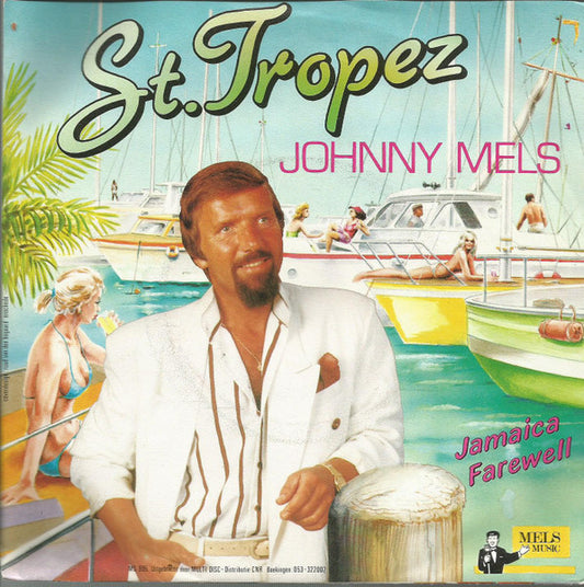 Johnny Mels - St. Tropez Vinyl Singles Vinyl Very Good (VG) <br> Hoes Good Plus (G+)