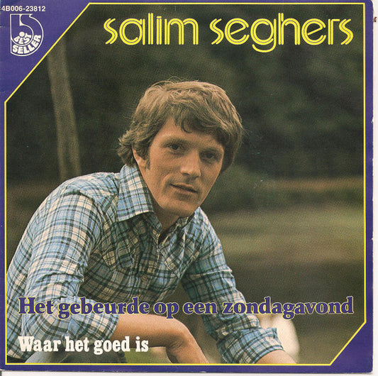 Salim Seghers - Het Gebeurde Op Een Zondagavond Vinyl Singles Vinyl Very Good (VG) <br> Hoes Good Plus (G+)