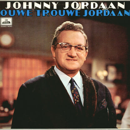 Johnny Jordaan - Ouwe Trouwe Jordaan (LP) Vinyl LP Vinyl Very Good (VG) <br> Hoes Good Plus (G+)