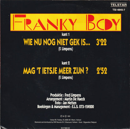Franky Boy - Wie Nu Nog Niet Gek Is... Vinyl Singles Vinyl Very Good (VG) <br> Hoes Good Plus (G+)