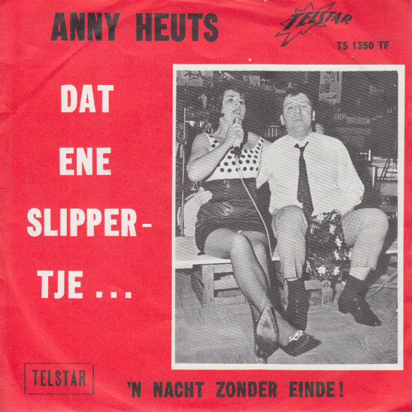 Anny Heuts - Dat Ene Slippertje ... Vinyl Singles Vinyl Very Good (VG) <br> Hoes Good Plus (G+)
