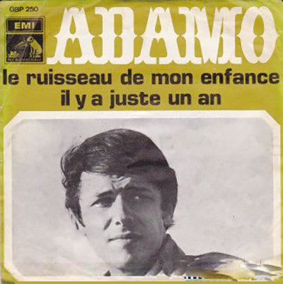 Adamo - Le Ruisseau Mon Enfance Vinyl Singles Vinyl Very Good (VG) <br> Hoes Good Plus (G+)