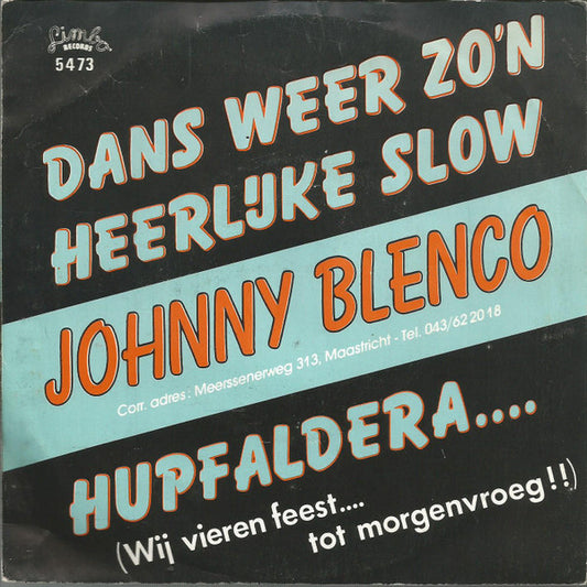 Johnny Blenco - Dans Weer Zo'n Heerlijke Slow 19117 Vinyl Singles Goede Staat