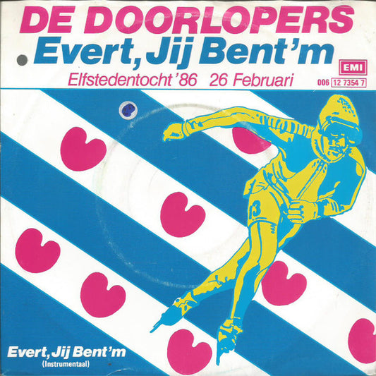 Doorlopers - Evert, Jij Bent'm Vinyl Singles Vinyl Very Good (VG) <br> Hoes Good Plus (G+)