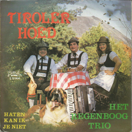 Regenboogtrio - Tiroler Hoed Vinyl Singles Vinyl Very Good (VG) <br> Hoes Good Plus (G+)