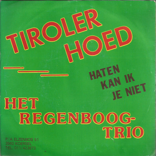 Regenboogtrio - Tiroler Hoed Vinyl Singles Vinyl Very Good (VG) <br> Hoes Good Plus (G+)