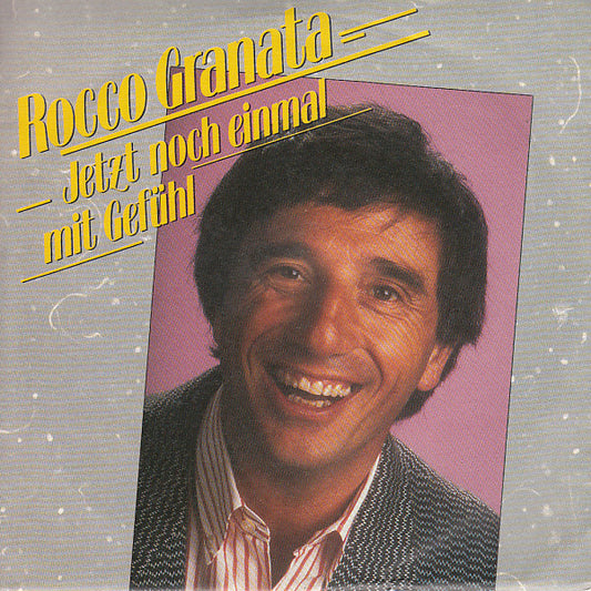 Rocco Granata - Jetzt Noch Einmal Mit Gefühl