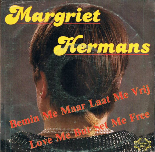 Margriet Hermans - Love Me But Set Me Free Vinyl Singles Vinyl Very Good (VG) <br> Hoes Good Plus (G+)