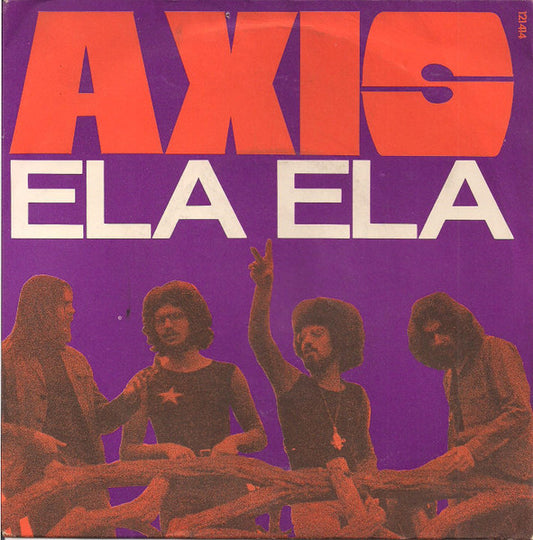 Axis - Ela Ela 32943 Vinyl Singles VINYLSINGLES.NL