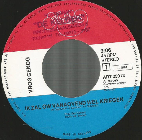 Vrog Genog - Ik Zal Ow Vanaovend Wel Kriegen Vinyl Singles Vinyl Very Good (VG) <br> Hoes Generic