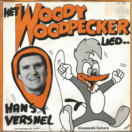 Hans Versnel - Het Woody Woodpeckerlied 36484 Vinyl Singles Goede Staat