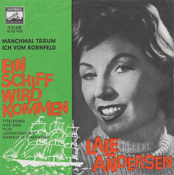 Lale Andersen - Ein Schiff Wird Kommen Vinyl Singles Vinyl Very Good (VG) <br> Hoes Good Plus (G+)