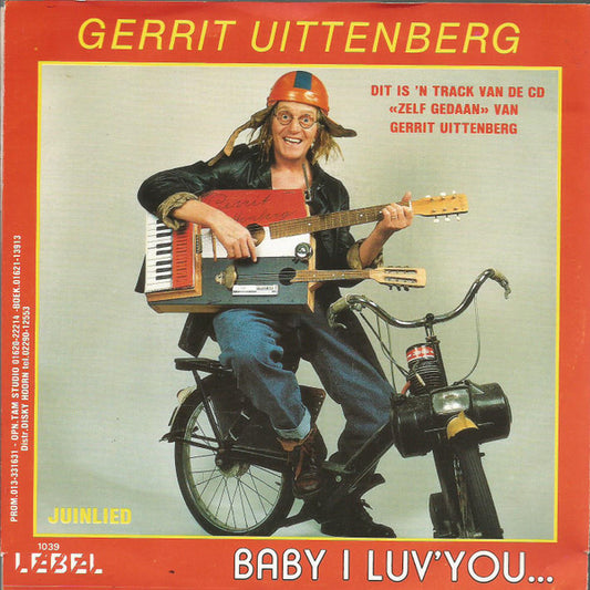 Gerrit Uittenberg - Baby I Luv' You... 33042 Vinyl Singles VINYLSINGLES.NL