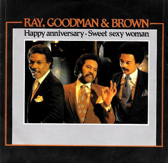 Ray, Goodman & Brown - Happy Anniversary Vinyl Singles Vinyl Very Good (VG) <br> Hoes Good Plus (G+)