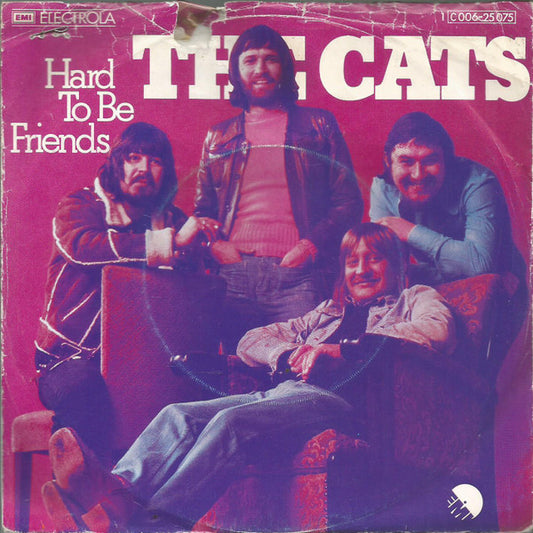 Cats - Hard To Be Friends 17302 Vinyl Singles Goede Staat