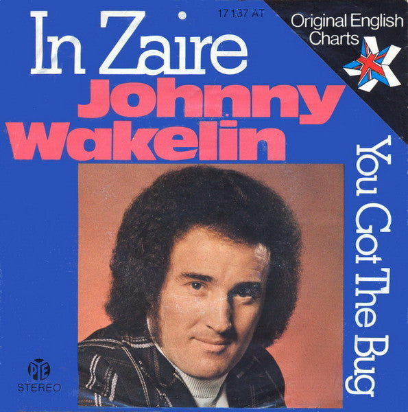 Johnny Wakelin - In Zaire Vinyl Singles Vinyl Very Good (VG) <br> Hoes Good Plus (G+)