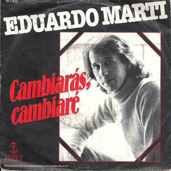 Eduardo Martí - Cambiarás, Cambiare 34690 Vinyl Singles Goede Staat