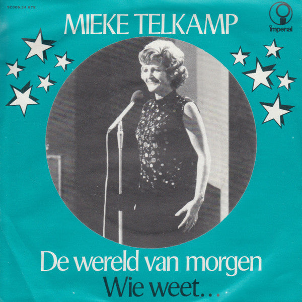 Mieke Telkamp - De Wereld Van Morgen 37867 Vinyl Singles Goede Staat