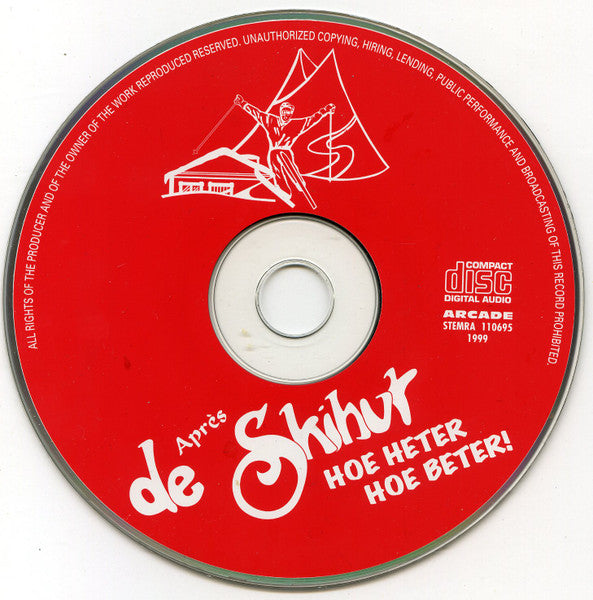 Various - De Après Skihut - Hoe Heter Hoe Beter (CD) Compact Disc Goede Staat