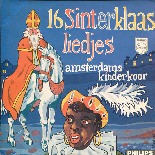 Amsterdams Kinderkoor - 16 Sinterklaas Liedjes Vinyl Singles Vinyl Very Good (VG) <br> Hoes Good Plus (G+)
