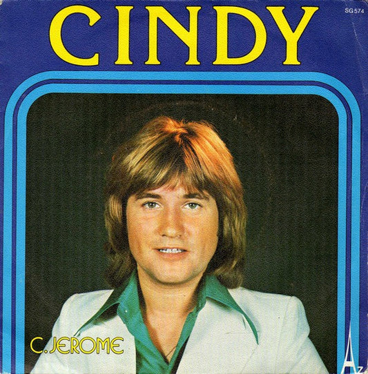 C. Jérôme - Cindy Vinyl Singles Vinyl Zeer Goed / Hoesje Goed "VINYLSINGLES.NL"