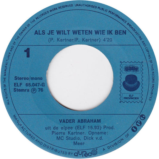 Vader Abraham - Als Je Wilt Weten Wie Ik Ben Vinyl Singles Vinyl Very Good (VG) <br> Hoes Generic