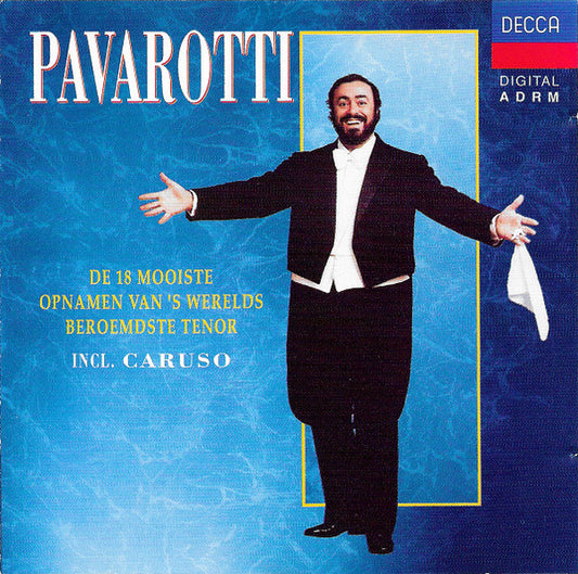 Luciano Pavarotti - 18 Mooiste Opnames Van 's Werelds Beroemdste Tenor Incl. Caruso (CD) Compact Disc