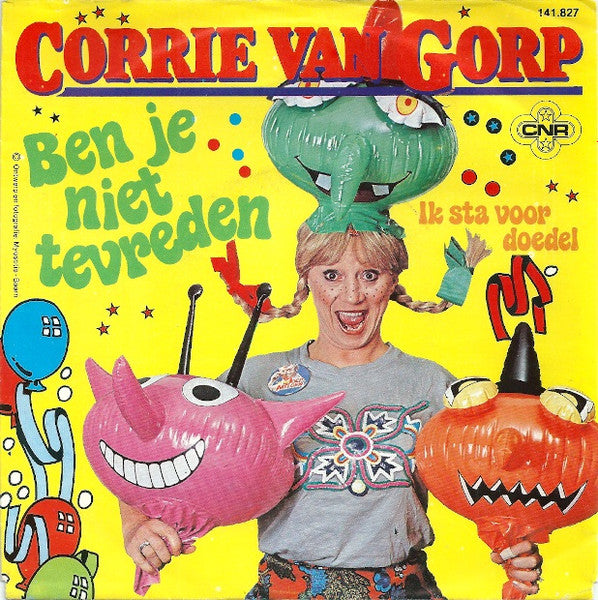Corrie van Gorp - Ben Je Niet Tevreden Vinyl Singles Vinyl Very Good (VG) <br> Hoes Good Plus (G+)
