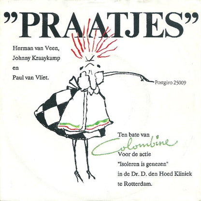 Herman van Veen, Johnny Kraaykamp En Paul van Vliet / Herman van Veen - Praatjes 34356 08459 Vinyl Singles VINYLSINGLES.NL