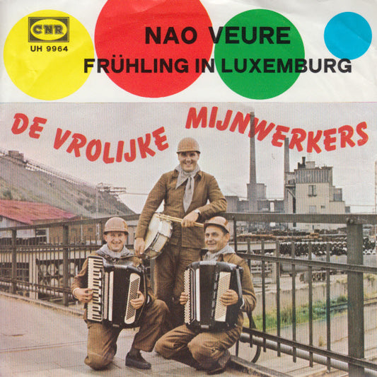 Vrolijke Mijnwerkers - Nao Veure Vinyl Singles Vinyl Very Good (VG) <br> Hoes Good Plus (G+)