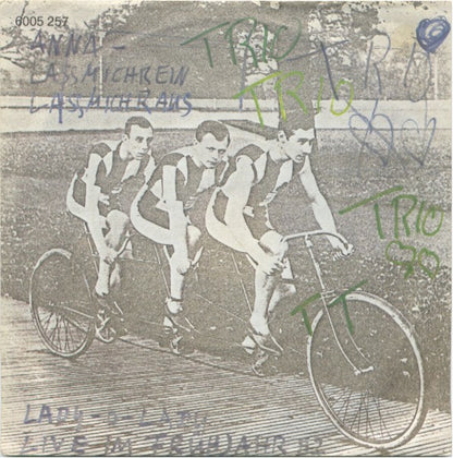 Trio - Anna - Lassmichrein Lassmichraus Vinyl Singles Vinyl Very Good (VG) <br> Hoes Good Plus (G+)