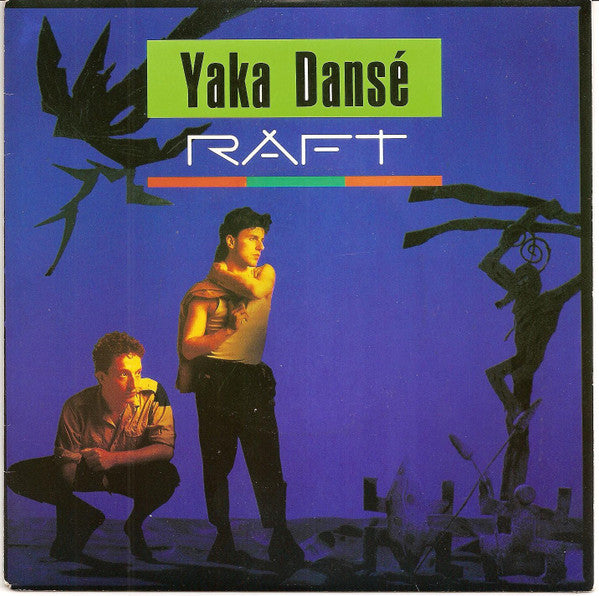 Raft - Yaka Dansé Vinyl Singles Vinyl Very Good (VG) <br> Hoes Good Plus (G+)