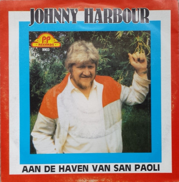 Johnny Harbour - Aan De Haven Van San Paoli Vinyl Singles Vinyl Very Good (VG) <br> Hoes Good Plus (G+)